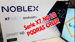 marca NOBLEX serie X7, TCL y otras marcas comparten su tecnología interior?