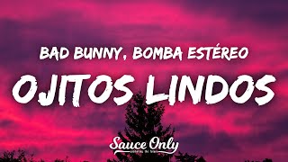 Bad Bunny - Ojitos Lindos (Letra / Lyrics) feat. Bomba Estéreo