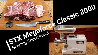 Grinding Chuck Roast with STX Megaforce Classic 3000 to make Hamburger