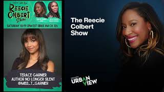 The Reecie Colbert Show - Going Through It To Get To It