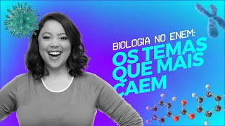 GUIA COMPLETO: Como estudar BIOLOGIA para o ENEM