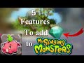 5 Features That Should Be Added To My Singing Monsters