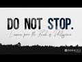 Do Not Stop - Stop Complaining and start Changing | Stephan Smit | 4 Augustus 2024