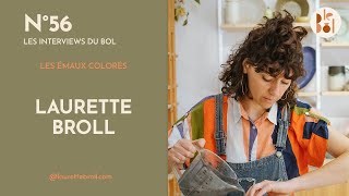 Les émaux colorés - Laurette Broll