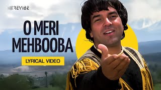 O Meri Mehbooba Mehbooba Mehbooba (Lyrical Video) | Mohammed Rafi | Dharmendra | Hindi Songs