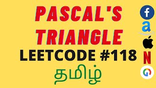 Pascal's Triangle | Leetcode problem # 118 | Explanation(tamil) and code in python
