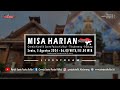 【LIVE】Misa Harian | Senin, 5 Agustus 2024 - 06.00 WITA / 05.00 WIB