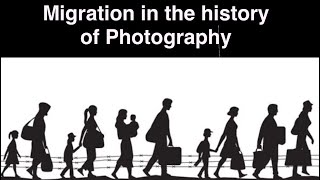 Migration in the history of photography