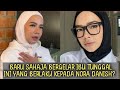 Selepas sahaja habis Idah Nora Danish pula diuji dengan dugaan ini? 😭