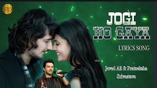 Jogi Ho Gaya Lyrics Song | Javed Ali & Prateeksha Srivastava | ZB Music Studio