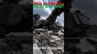 T-72B1. Part 2. War in Ukraine. Stop the war!