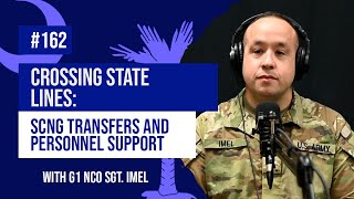 Crossing State Lines: SC National Guard Transfers \u0026 Personnel Support