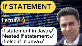 Lecture 4 - if statement in Java - Java Made Simple - Complete Java Tutorial For Beginners