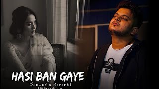 Hasi Ban Gaye Mashup | Pehli Nazar Mein | Vishal Mishra // only Hindi ( slowed x reverb )