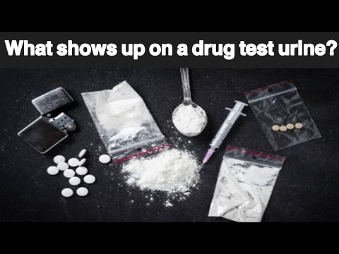 What shows up in a urine test?