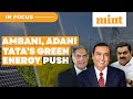 Reliance To Invest Rs 1.5 Lakh Cr In Clean Energy; Adani & Tata Accelerate Plans | Watch | In Focus