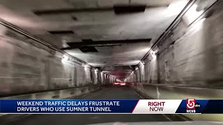 Weekend delays frustrate those who use Sumner Tunnel