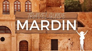 Mardin: A Journey Through the Cultural and Historical Gems of Turkey