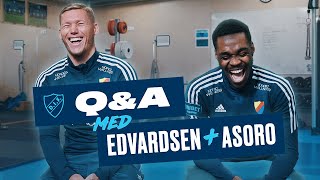 Q&A | EDVARDSEN & ASORO – Vem har tittat mest på sina mål?