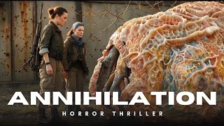 Annihilation (2018) Explained | Scary Sci-Fi Movie Summary in English | Recap Full Movie |