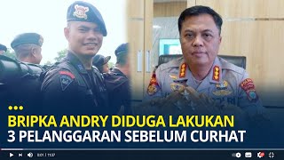 Bripka Andry Anggota Brimob Diduga Lakukan 3 Pelanggaran Sebelum Curhatan Rp 650 Juta Viral