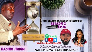 SincereluvdagodCast: The Black Business Showcase: Hashim Hakim