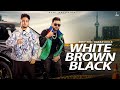 White brown black Avvy Sra ft Karan aujla letest Punjabi song (Full Audio)2023