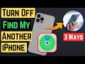 How to Turn off Find my iPhone from another Phone 2026 (Or Mac, PC Browser)