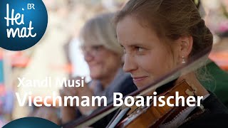 Xandl Musi | Viechmam Boarischer | Zsammg'spuit in Bad Feilnbach | BR Heimat - die beste Volksmusik