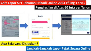 [FULL] Cara Lapor SPT Tahunan Pribadi Online di Efiling 1770 S Penghasilan di Atas 60 Juta per Tahun