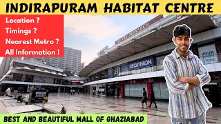 Indirapuram Habitat Centre | Best Mall of Ghaziabad | Best Mall for kids | Habitat Centre Ghaziabad