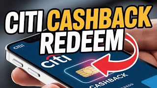 How to Redeem Cashback on Citi Credit Card – Rewards Overview