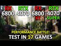 RX 6800 vs RTX 4070 vs RX 6800 XT vs RTX 4070 SUPER | Test in 17 Games at 1440p | 2024