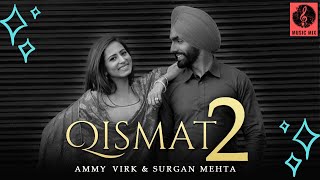 Janam | Qismat 2 | MusicMix | Ammy Virk | Sargun Mehta | B Praak | Latest Punjabi Songs 2021