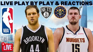 Brooklyn Nets vs Denver Nuggets I NBA Live I Play By Play \u0026 Fan Reactions