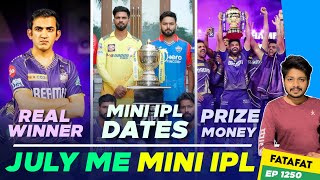 IPL 2025 - Mini IPL 2024 , Prize , CSK , RCB | Cricket Fatafat | EP 1250 | MY Cricket Production
