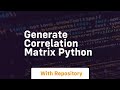 generate correlation matrix python