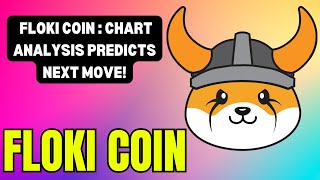 FLOKI COIN CHART UPDATE: WHAT’S NEXT FOR PRICE ACTION?! FLOKI COIN PRICE NEWS: LATEST DEVELOPMENTS !