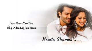Yaar Dua (Lyrics)- Mamta Sharma | Bad-Ash | Latest Punjabi Song