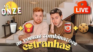 ÀS ONZE T3 - VAMOS PROVAR AS VOSSAS COMBINAÇÕES MAIS ESTRANHAS EM DIRETO!! 🥵