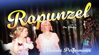 Rapunzel (2025) | Matinée Performance