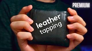 THIS Slow Leather Tapping ASMR is JUST GOOD -_- | NO TALKING