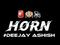 horn 🚨 72 edm song s dj competition soundcheck new trending song deejay ashish