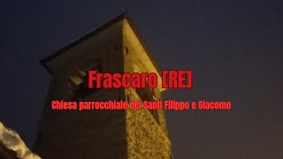 SPECIALE MARIA SANTISSIMA MADRE DI DIO - Le campane di Frascaro, Chiesa dei Santi Filippo e Giacomo