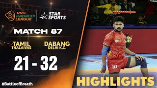 Dabang Delhi K.C. solid effort downs Tamil Thalaivas | HIGHLIGHTS | #ProKabaddiOnStar 2024