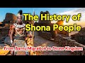 The History of Shona People: From Bantu Migration to the Glory of Great Zimbabwe