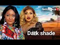 DARK SHADE. EBERE OKARO, PRINCESS GRIGGS,ZUMA KOLLINS.New trending movie 2024,  #mercykenneth