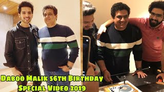 Daboo Malik Birthday Special Video 2019 || & 56th BDay Celebration Pictures || SLV 2019