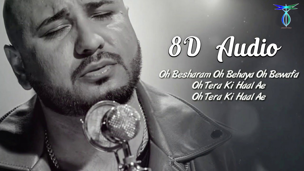 8D Audio - Besharam Bewafa | B Praak | Jaani - YouTube