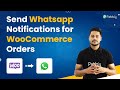 WooCommerce Whatsapp Cloud API Automation- Send Whatsapp Notifications for WooCommerce Orders